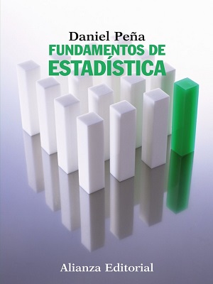 Fundamentos de estadistica - Daniel Peña - Primera Edicion